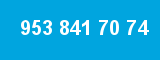 953 841 70 74